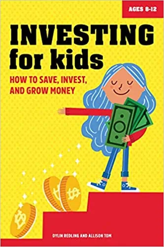 investing for kids how to save invest and grow money